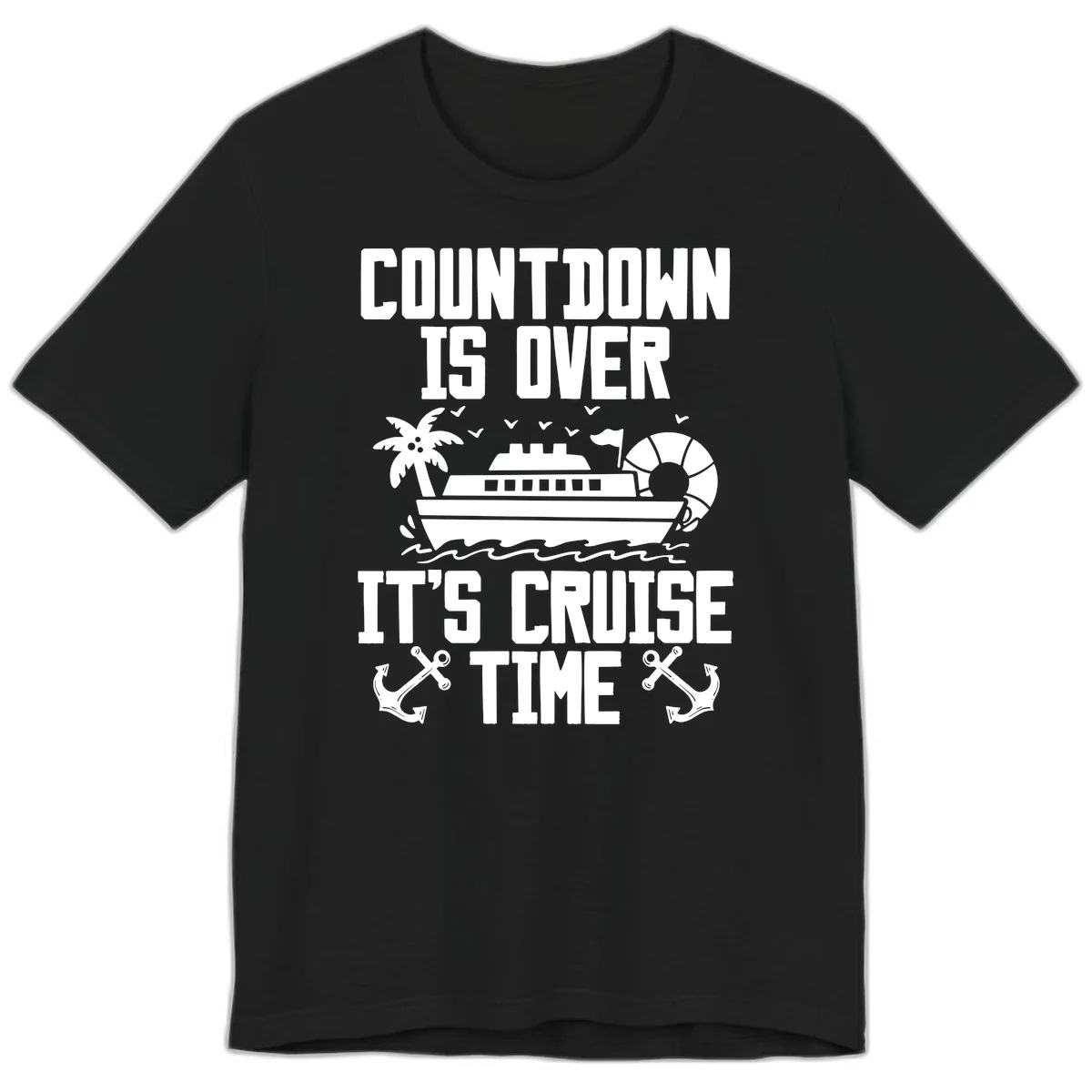 Countdown Is Over It's Cruise Time Premium T-Shirt in Black
