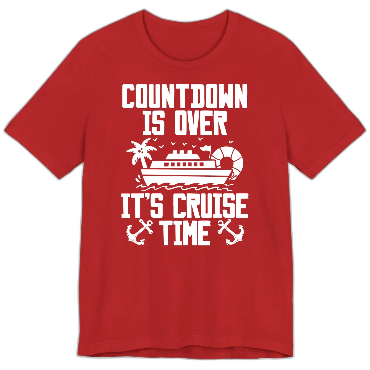 Countdown Is Over It's Cruise Time Premium T-Shirt in Red