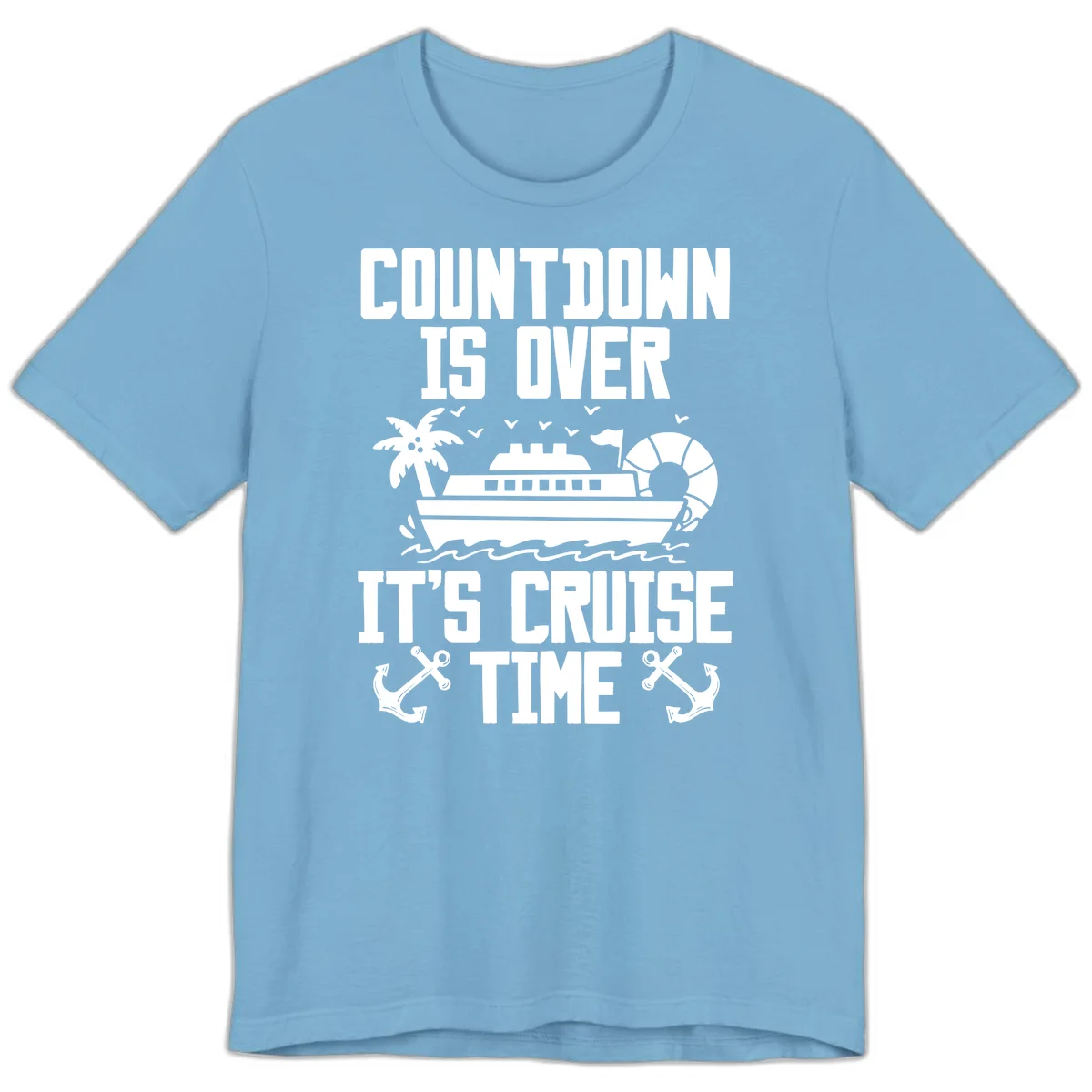 Countdown Is Over It's Cruise Time Premium T-Shirt in Ocean Blue
