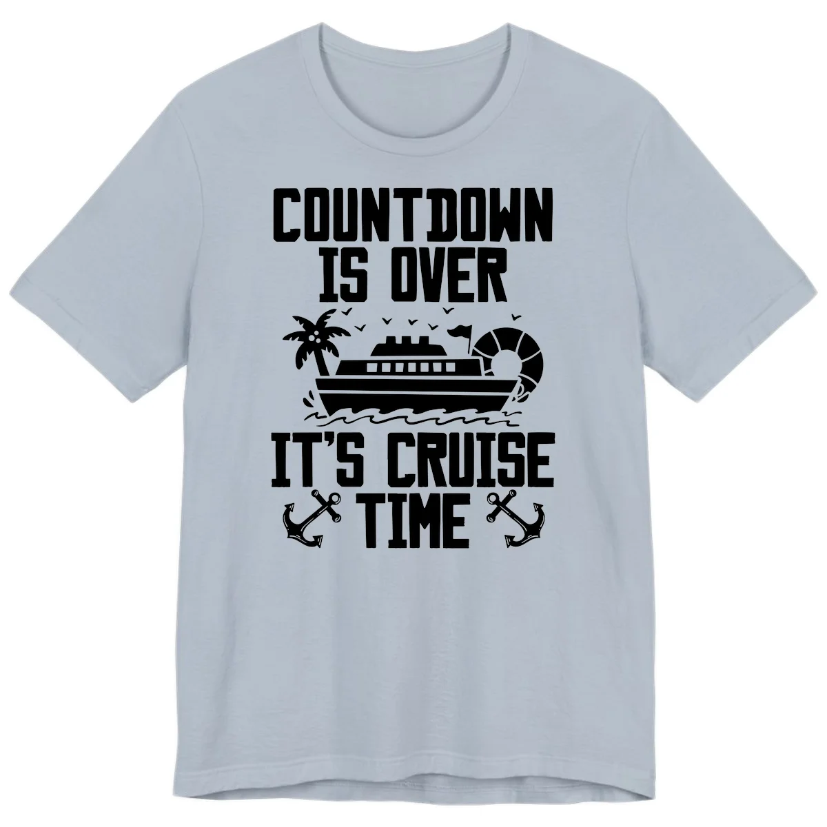 Countdown Is Over It's Cruise Time Premium T-Shirt in Light Blue