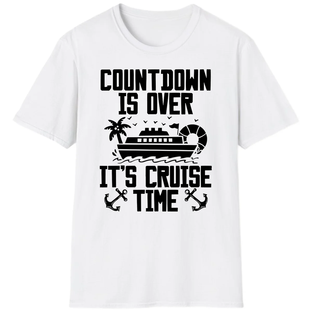 Countdown Is Over It's Cruise Time T-Shirt in White