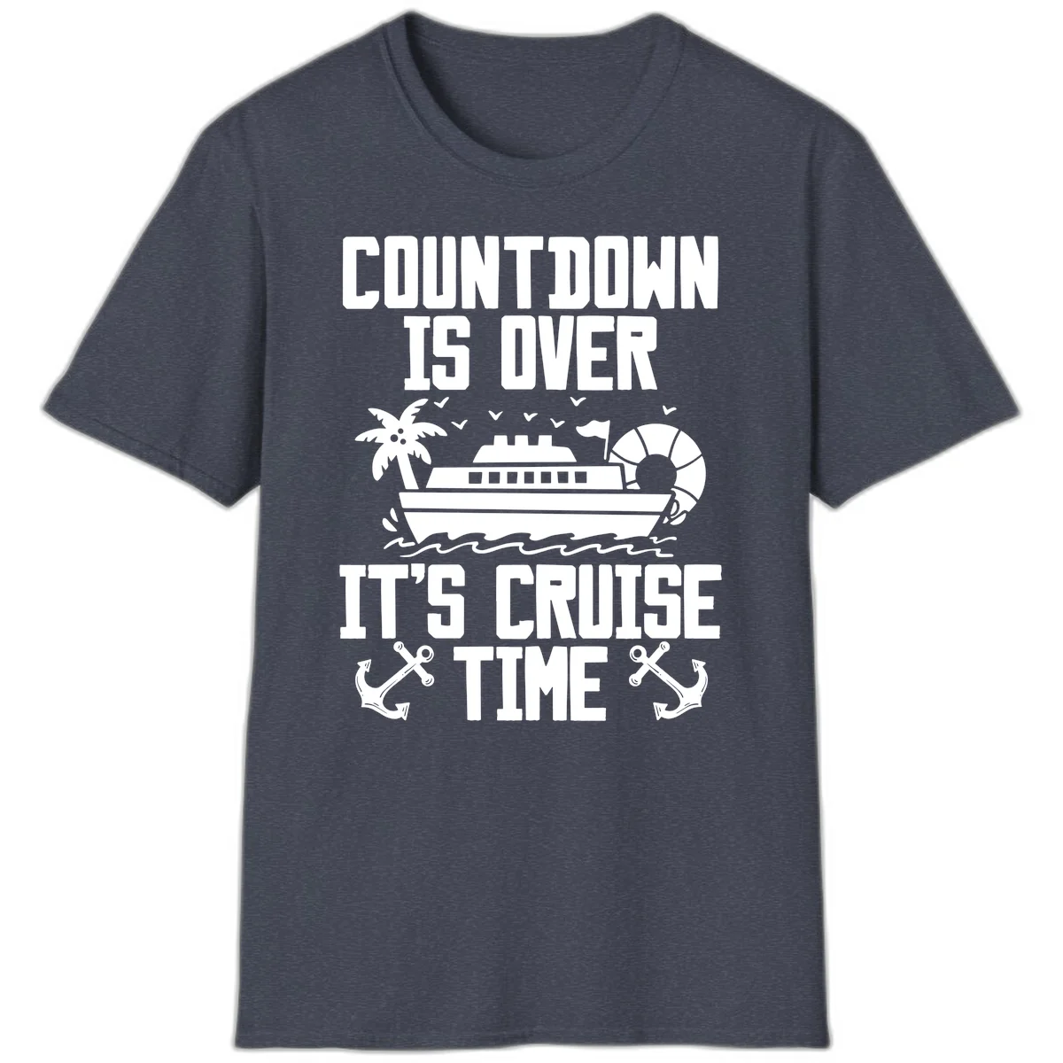 Countdown Is Over It's Cruise Time T-Shirt in Heather Navy