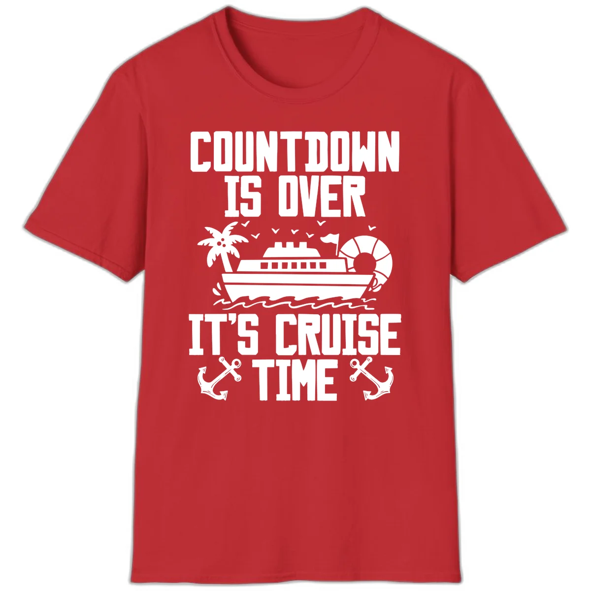 Countdown Is Over It's Cruise Time T-Shirt in Red