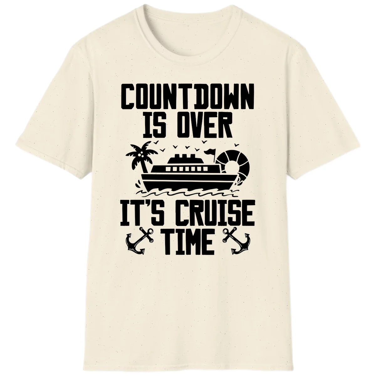 Countdown Is Over It's Cruise Time T-Shirt in Natural