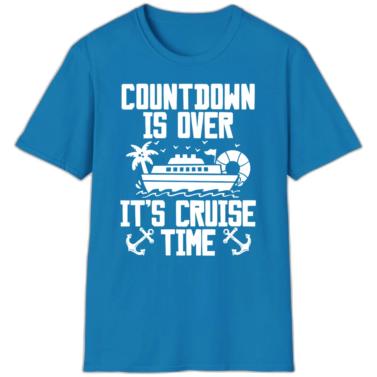 Countdown Is Over It's Cruise Time T-Shirt in Sapphire