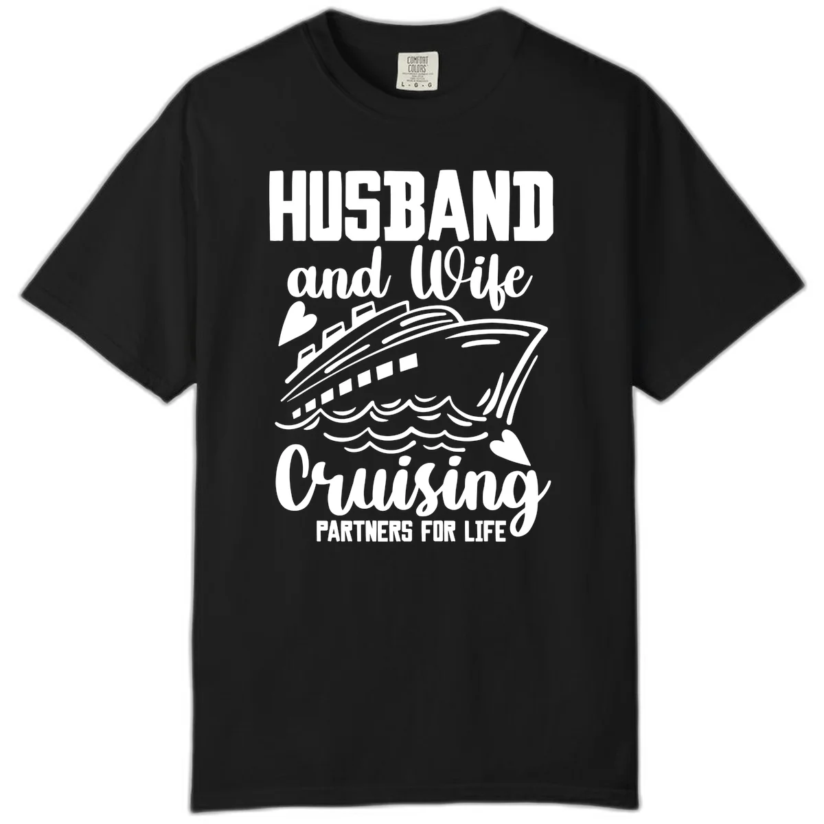 Husband and Wife Cruising Partners For Life Comfort Color in Black
