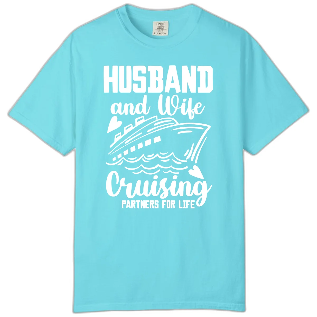 Husband and Wife Cruising Partners For Life Comfort Color in Lagoon Blue