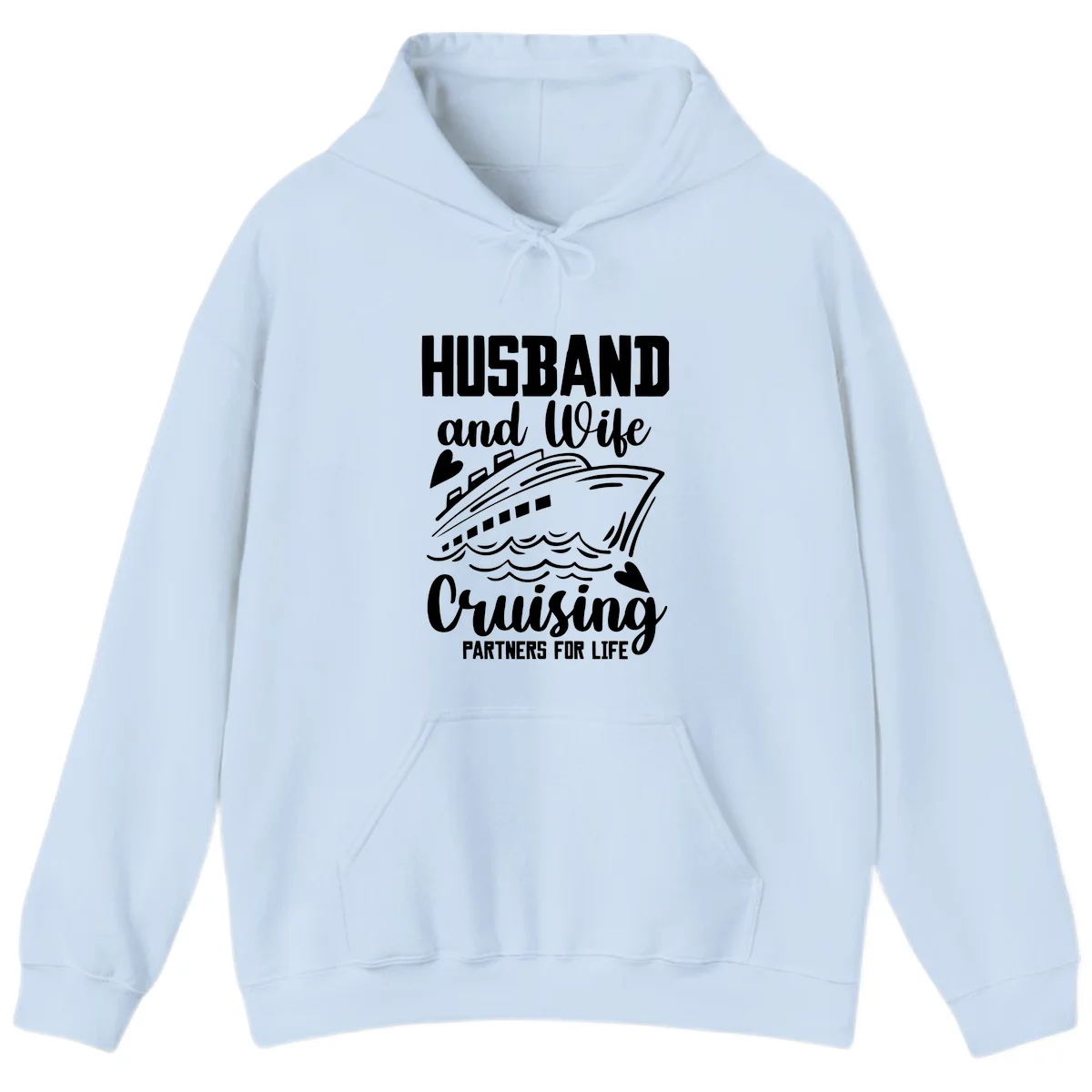 Husband and Wife Cruising Partners For Life Hoodie in Light Blue