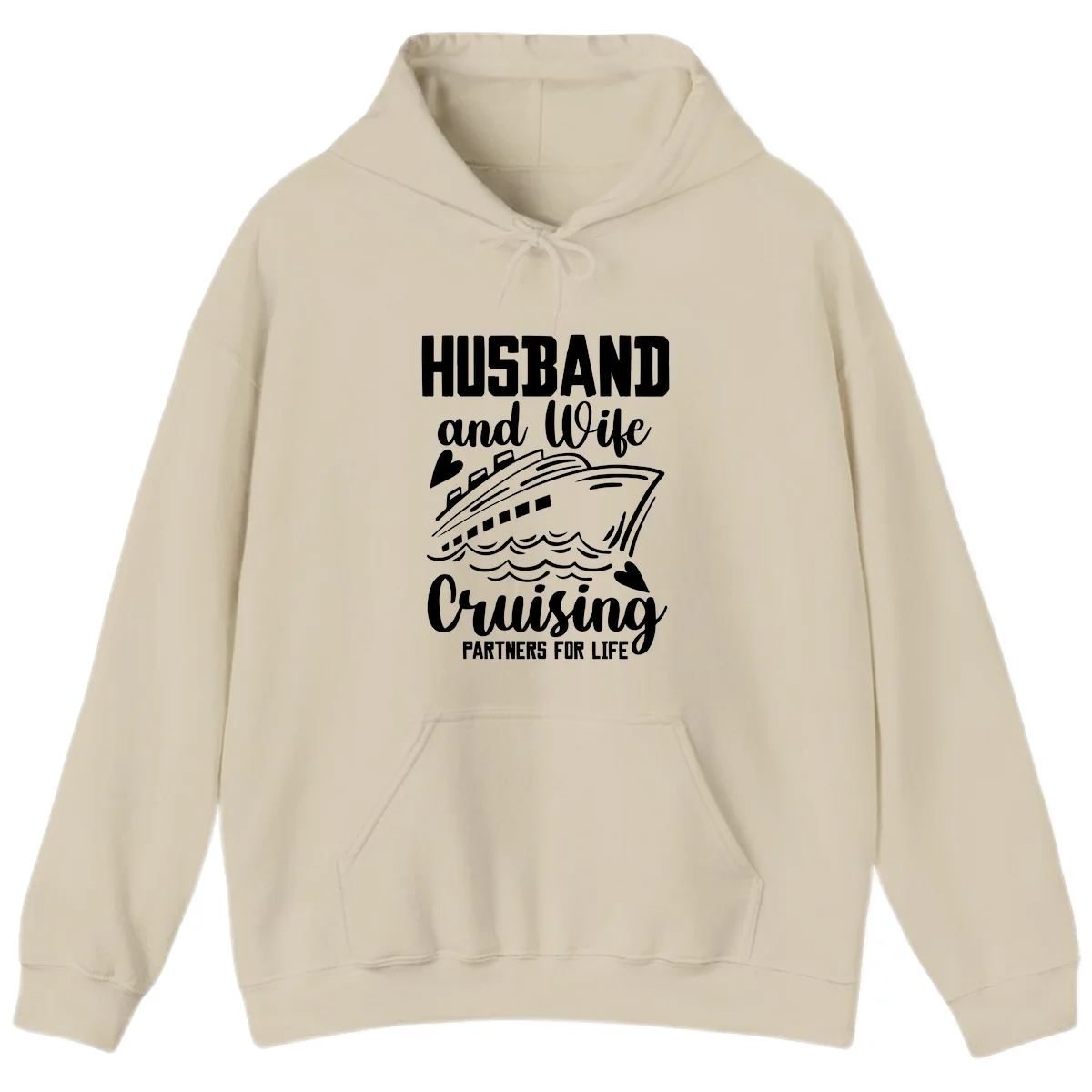 Husband and Wife Cruising Partners For Life Hoodie in Sand