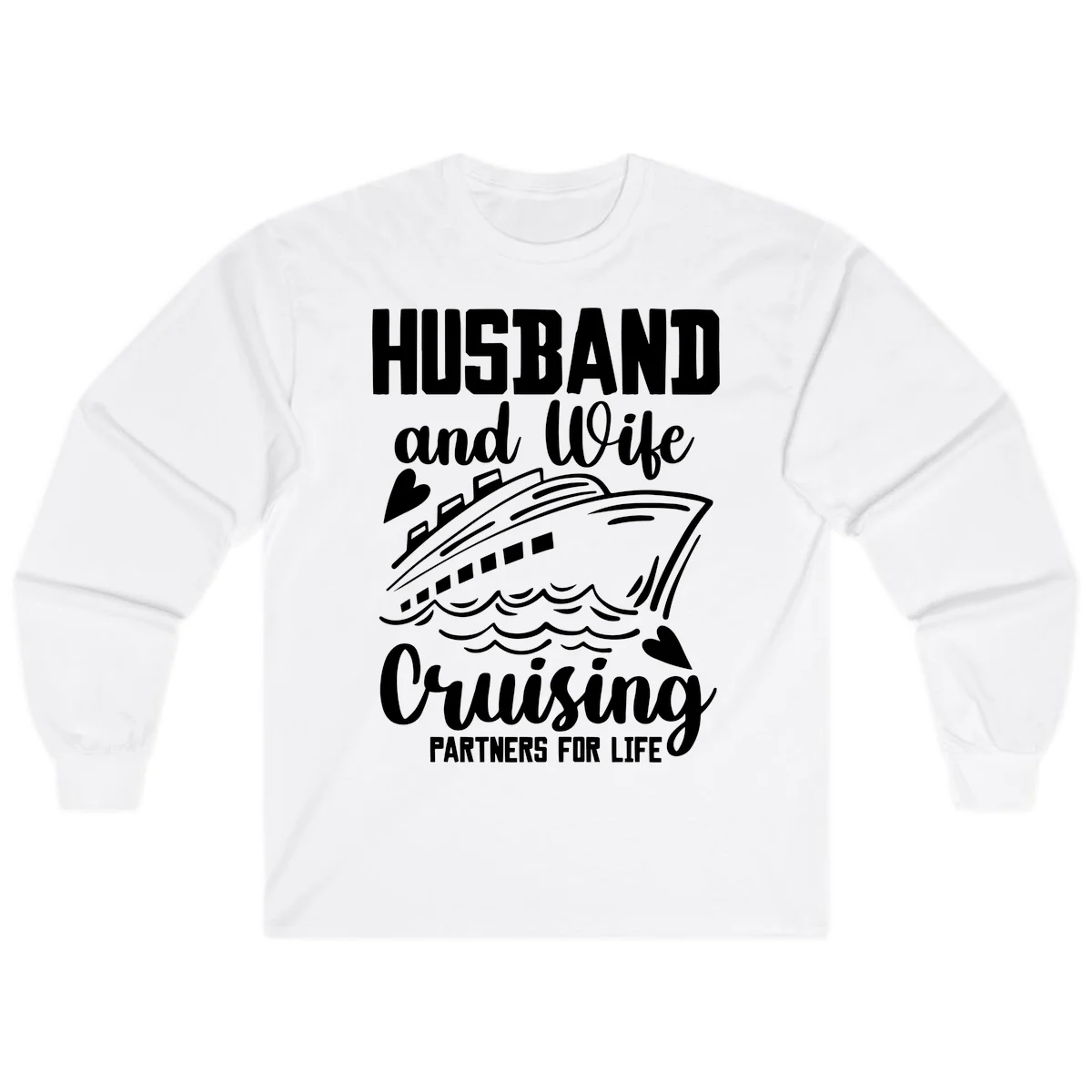 Husband and Wife Cruising Partners For Life Long Sleeve in White