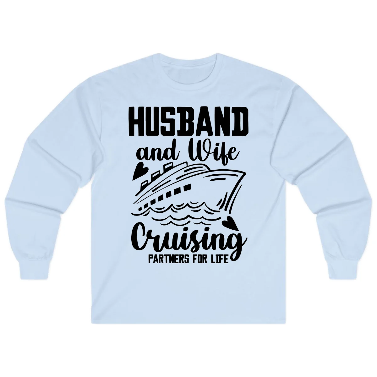Husband and Wife Cruising Partners For Life Long Sleeve in Light Blue