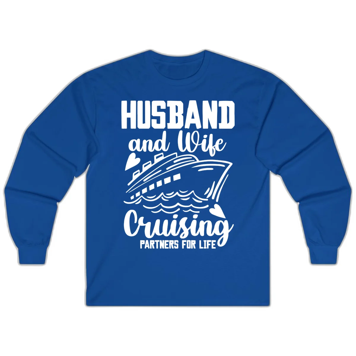 Husband and Wife Cruising Partners For Life Long Sleeve in Royal