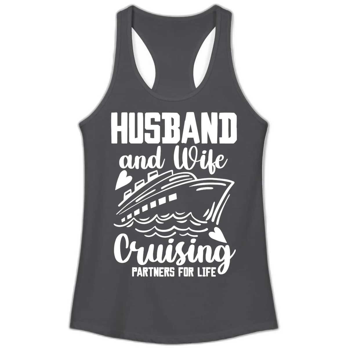 Husband and Wife Cruising Partners For Life Ladies Tank in Solid Dark Gray