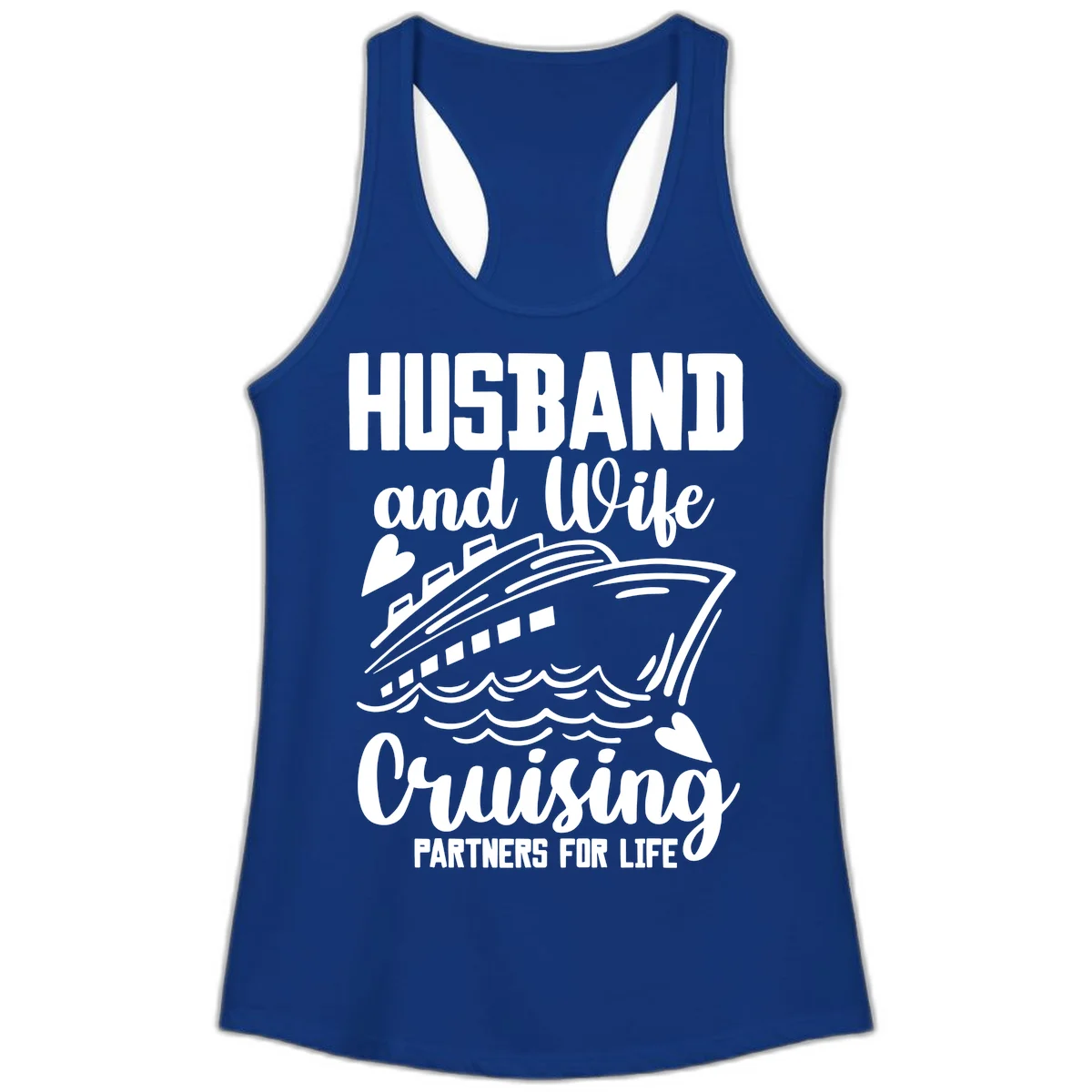 Husband and Wife Cruising Partners For Life Ladies Tank in Solid Royal