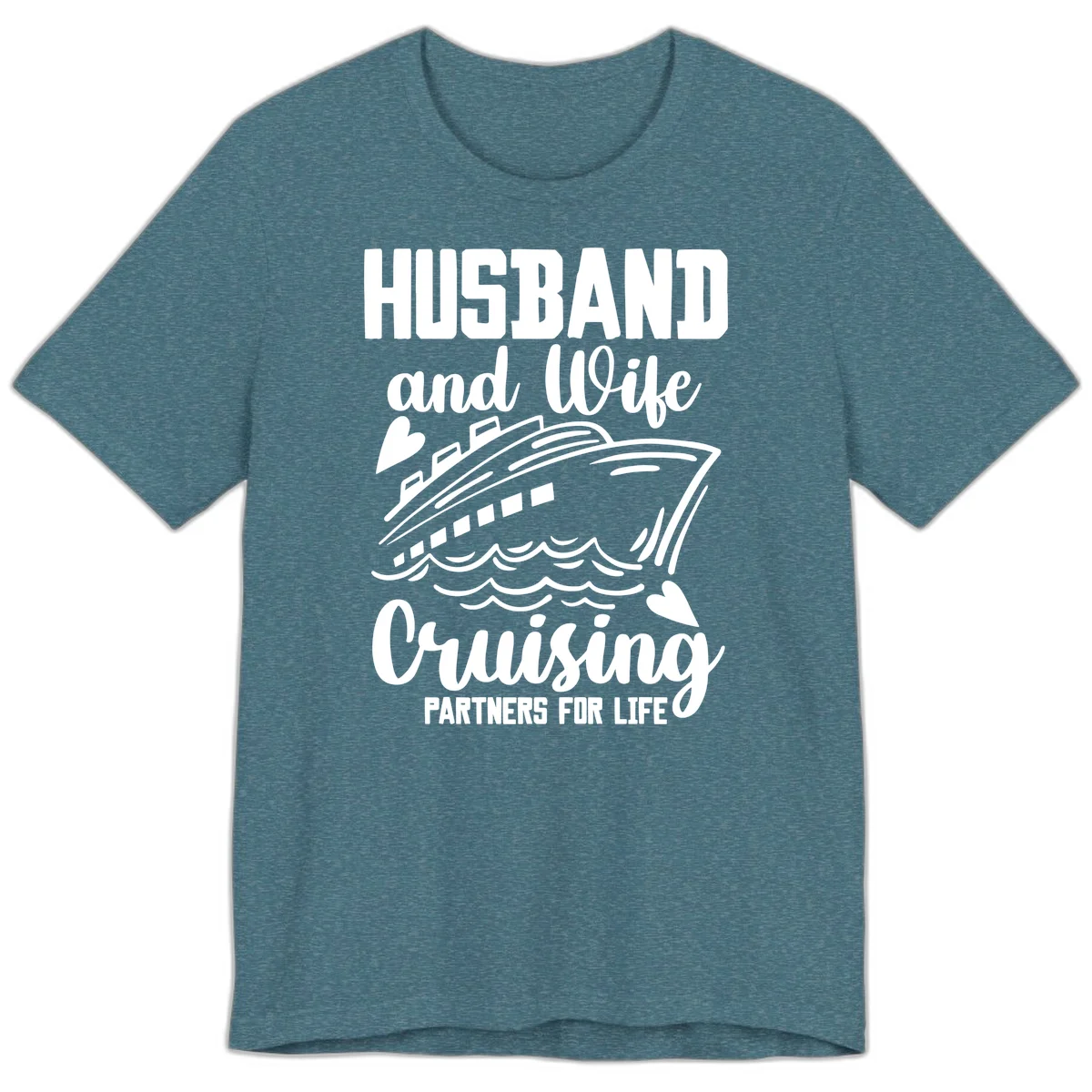 Husband and Wife Cruising Partners For Life Premium T-Shirt in Heather Deep Teal
