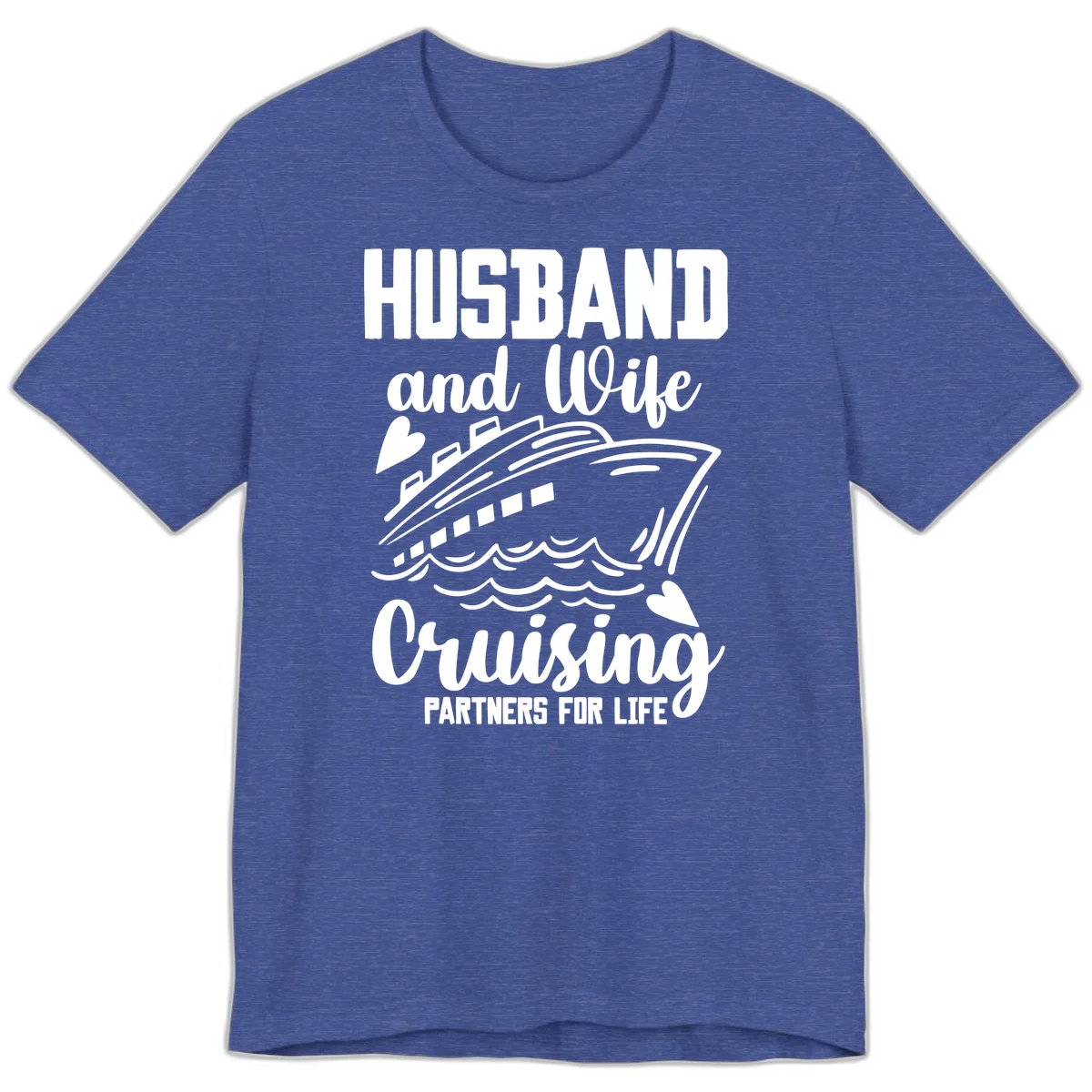 Husband and Wife Cruising Partners For Life Premium T-Shirt in Heather True Royal