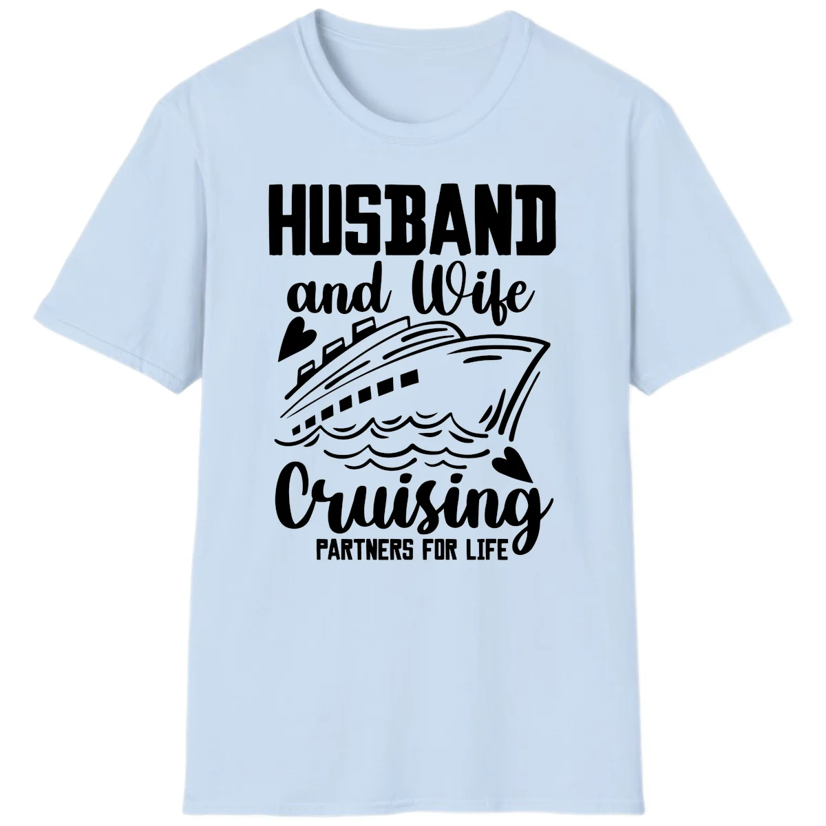 Husband and Wife Cruising Partners For Life T-Shirt in Light Blue