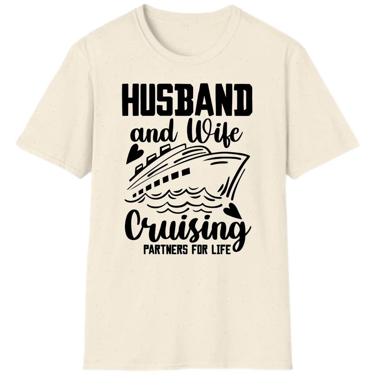 Husband and Wife Cruising Partners For Life T-Shirt in Natural