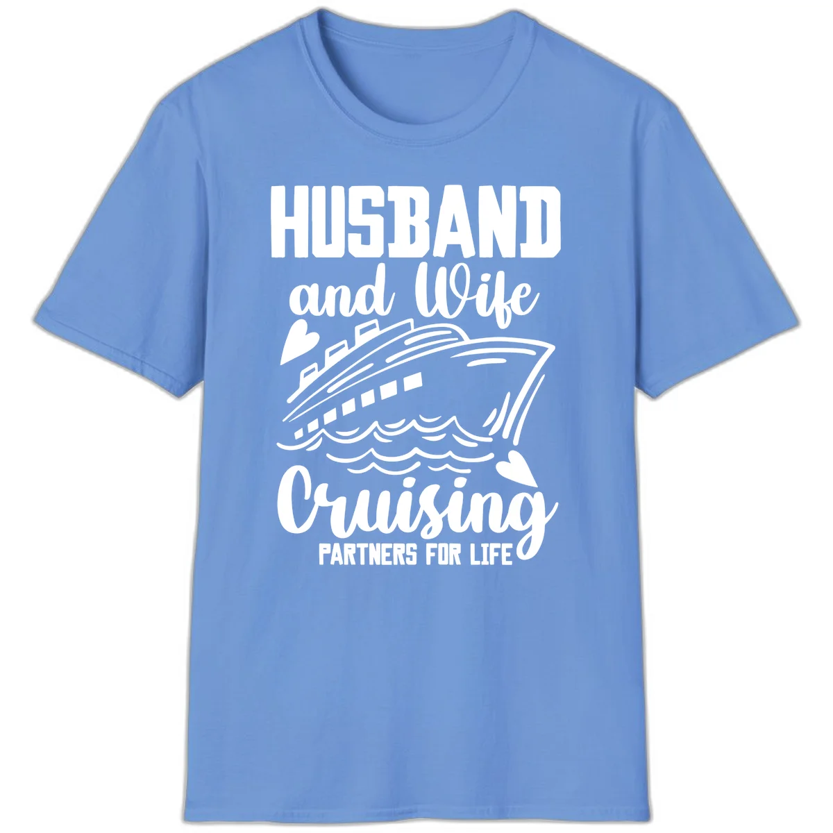Husband and Wife Cruising Partners For Life T-Shirt in Carolina Blue