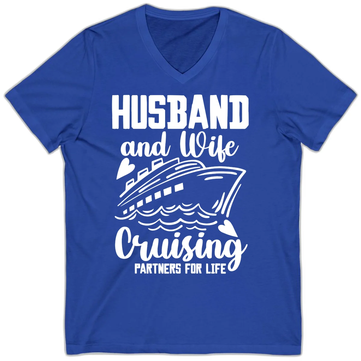 Husband and Wife Cruising Partners For Life V-Neck in True Royal