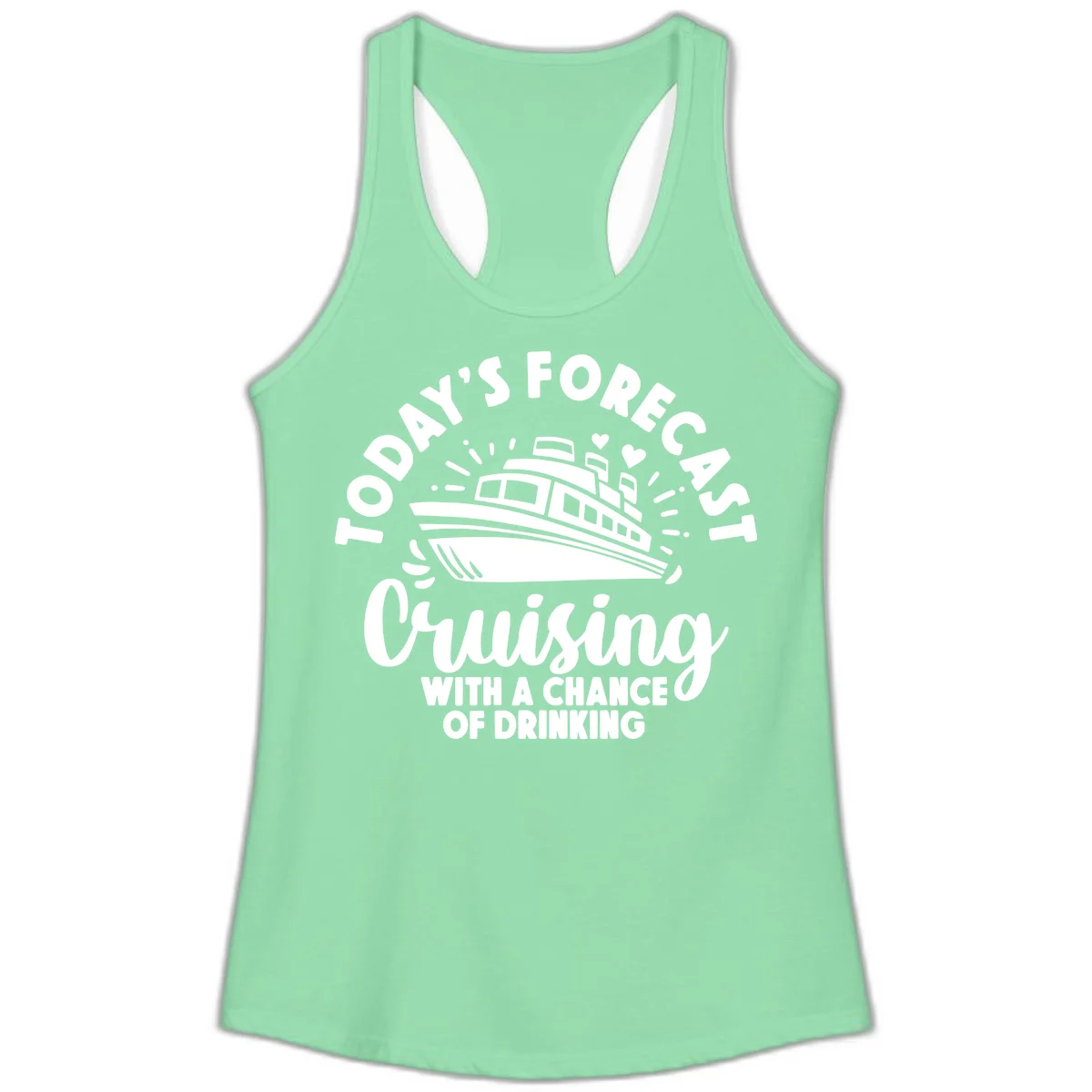 Today's Forecast Cruising With A Chance Of Drinking Ladies Tank in Solid Mint