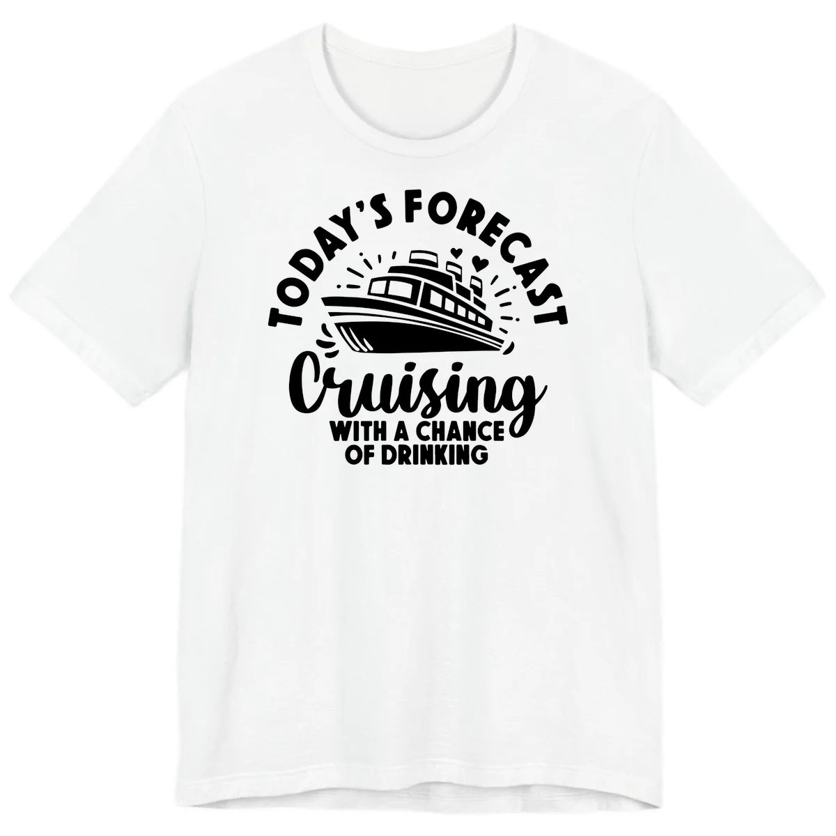 Today's Forecast Cruising With A Chance Of Drinking Premium T-Shirt in White