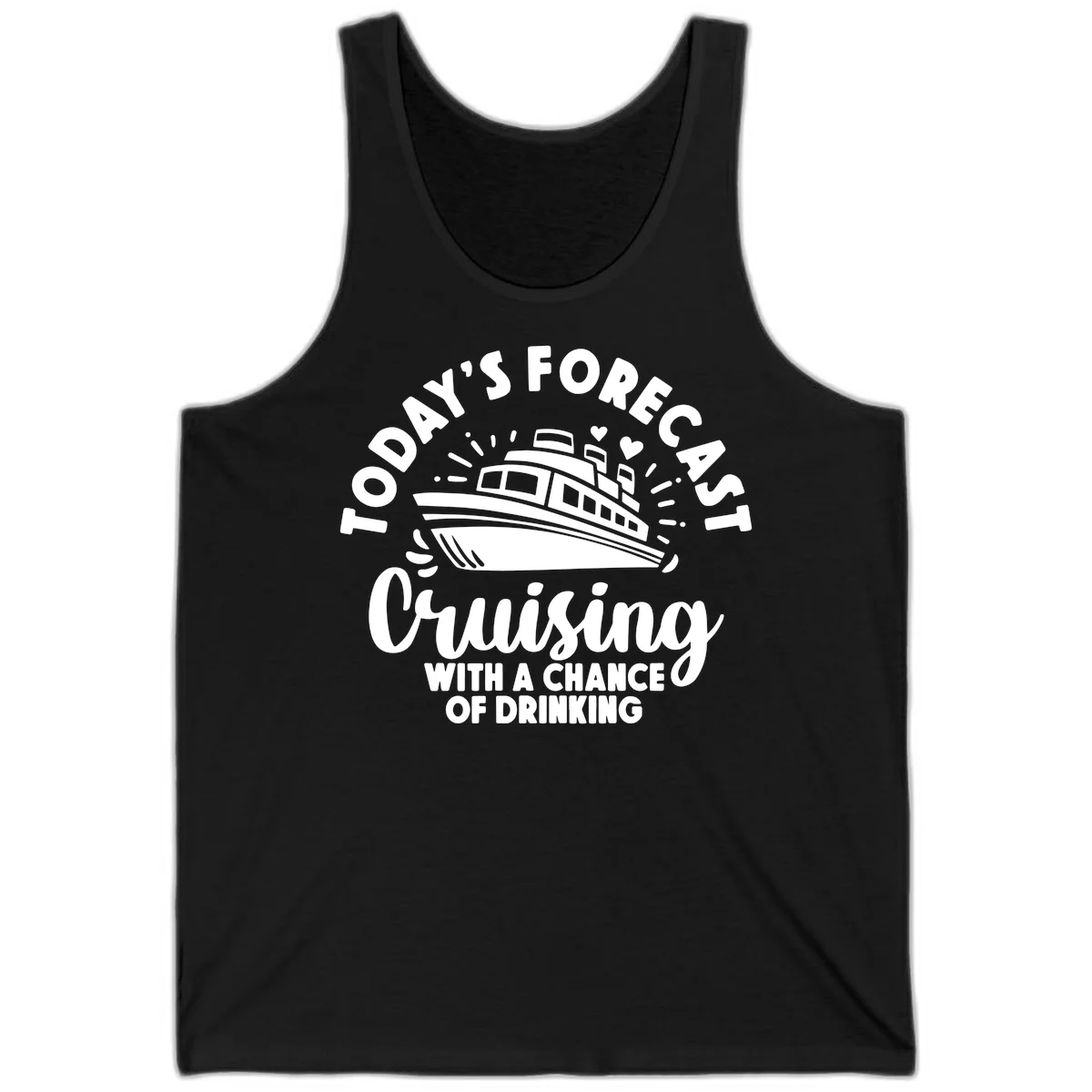 Today's Forecast Cruising With A Chance Of Drinking Tank in Black