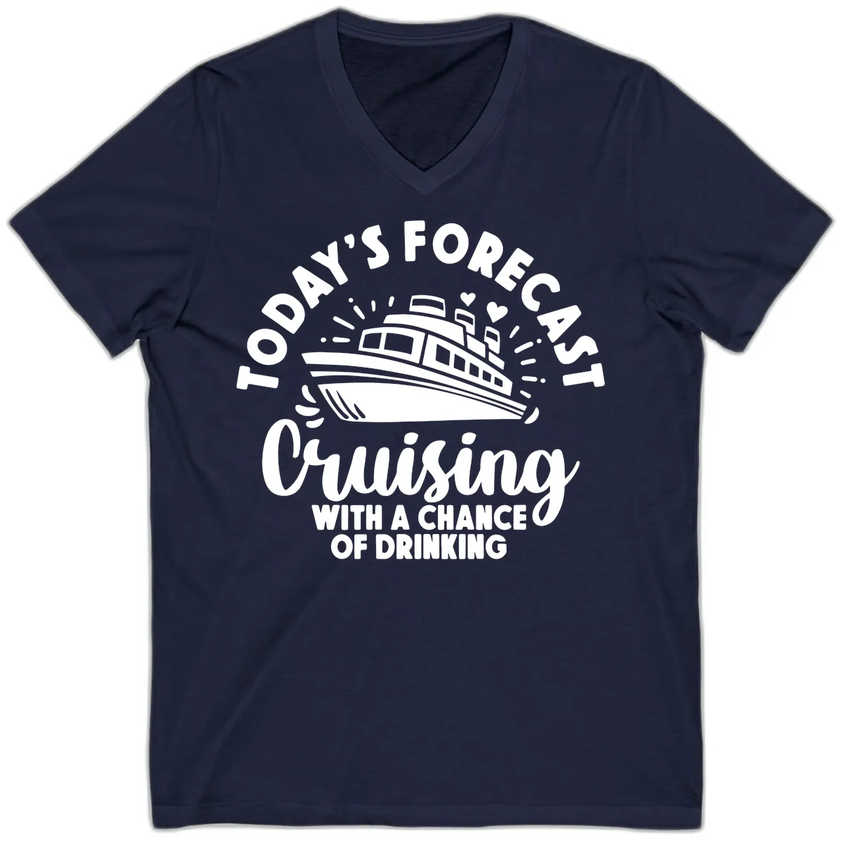 Today's Forecast Cruising With A Chance Of Drinking V-Neck in Navy