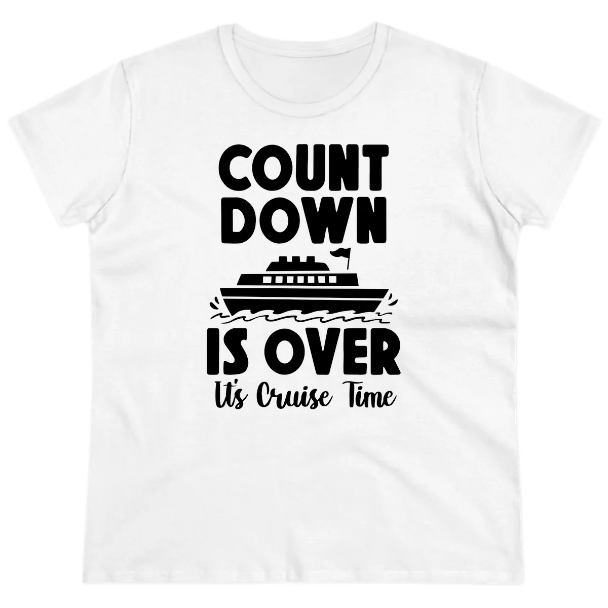 Countdown Is Over It's Cruise Time Ladies Tee in White