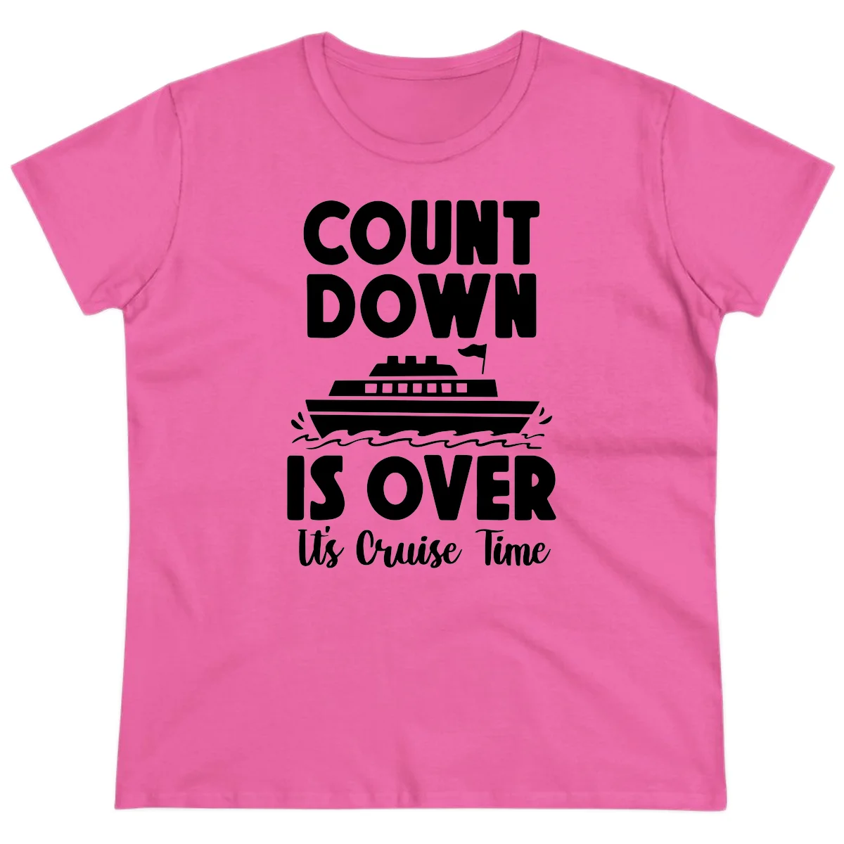 Countdown Is Over It's Cruise Time Ladies Tee in Azalea