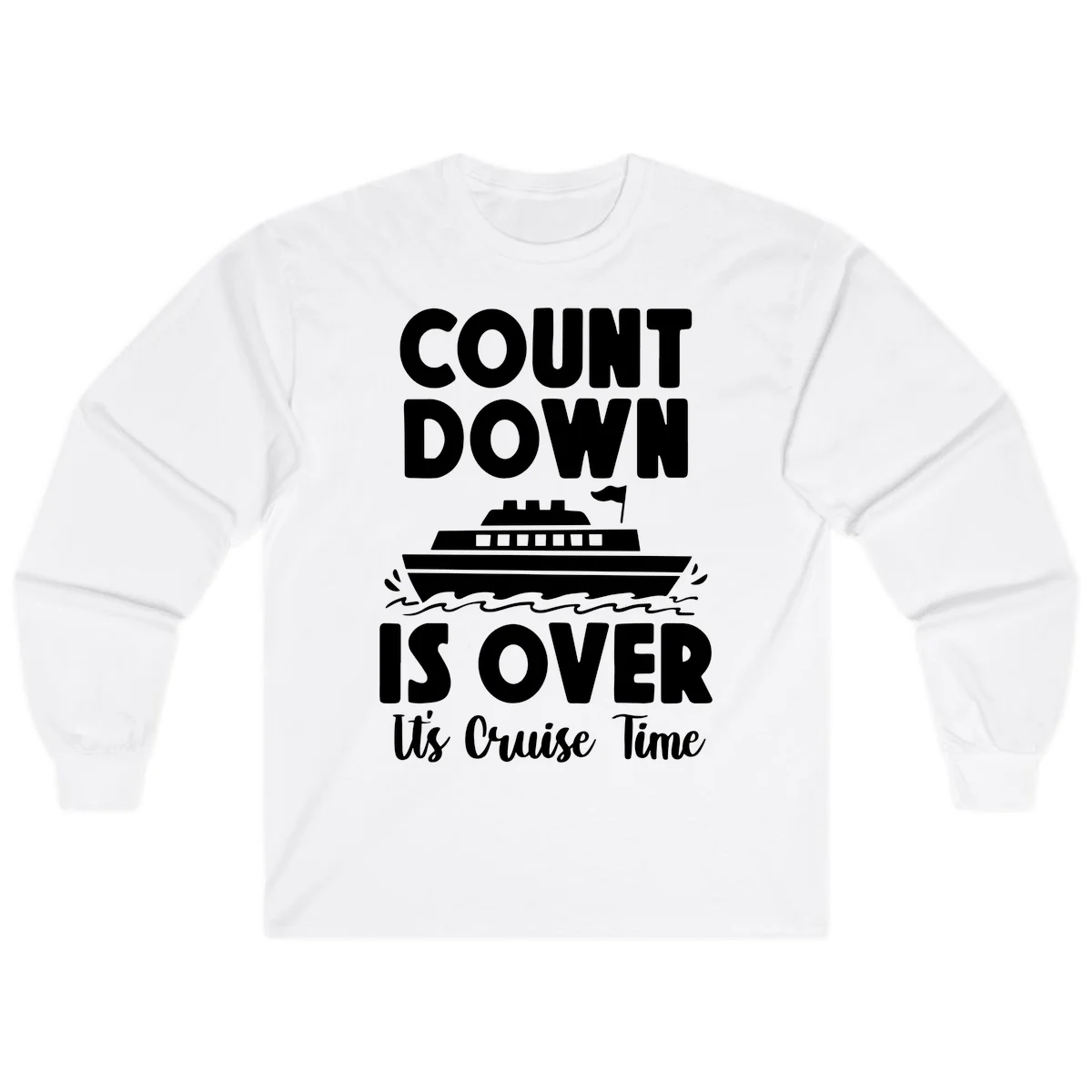 Countdown Is Over It's Cruise Time Long Sleeve in White