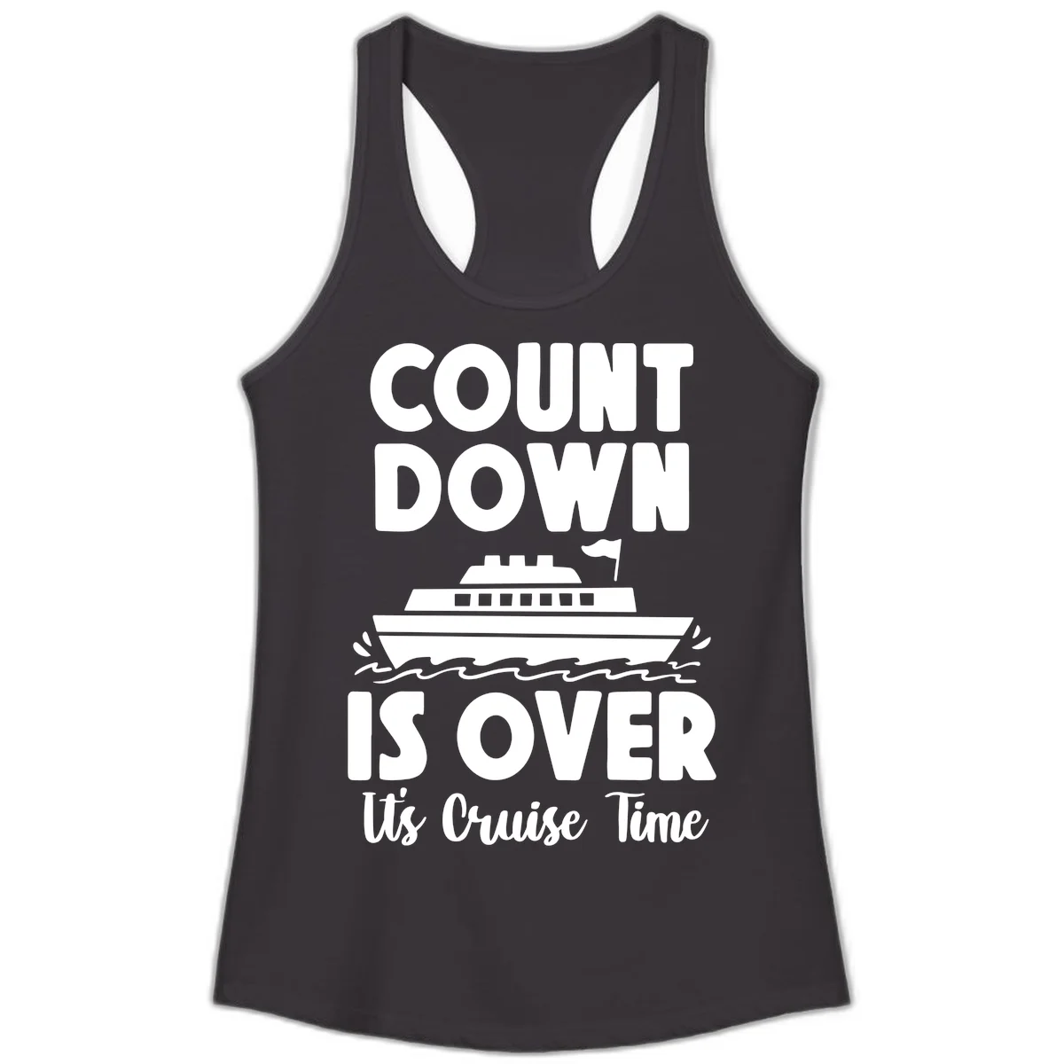 Countdown Is Over It's Cruise Time Ladies Tank in Black