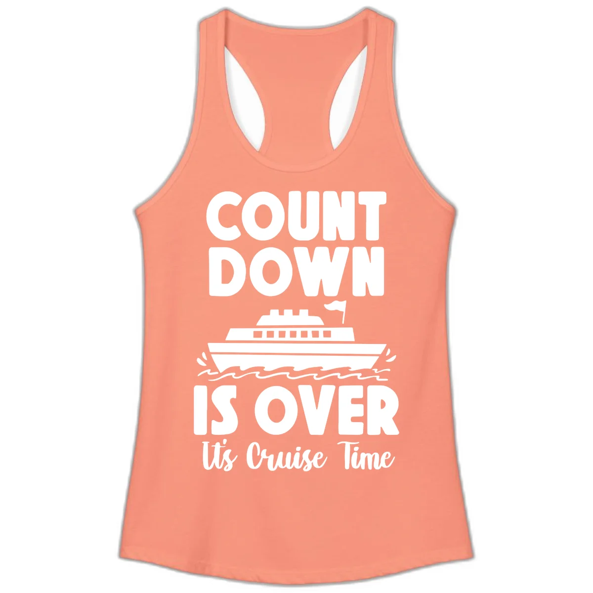 Countdown Is Over It's Cruise Time Ladies Tank in Solid Light Orange