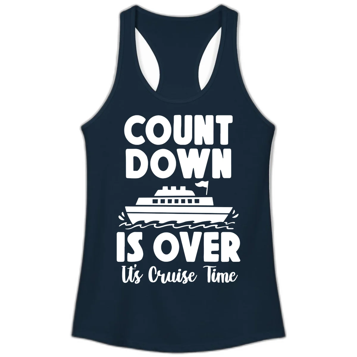 Countdown Is Over It's Cruise Time Ladies Tank in Solid Midnight Navy