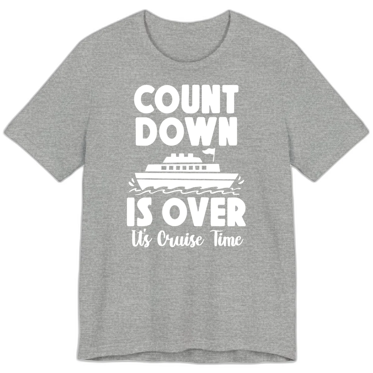 Countdown Is Over It's Cruise Time Premium T-Shirt in Athletic Heather