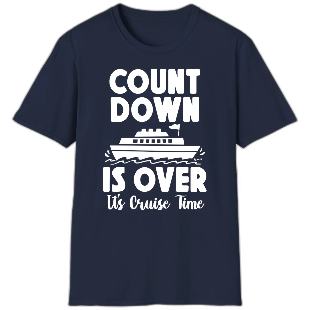 Countdown Is Over It's Cruise Time T-Shirt in Navy
