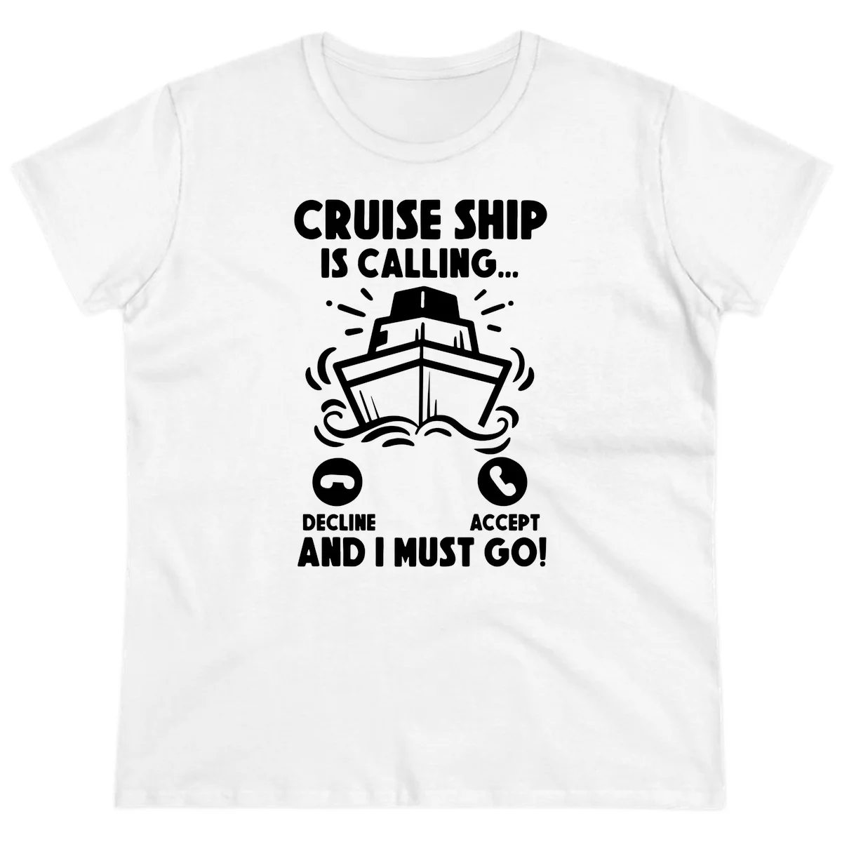 Cruise Ship Is Calling Ladies Tee in White