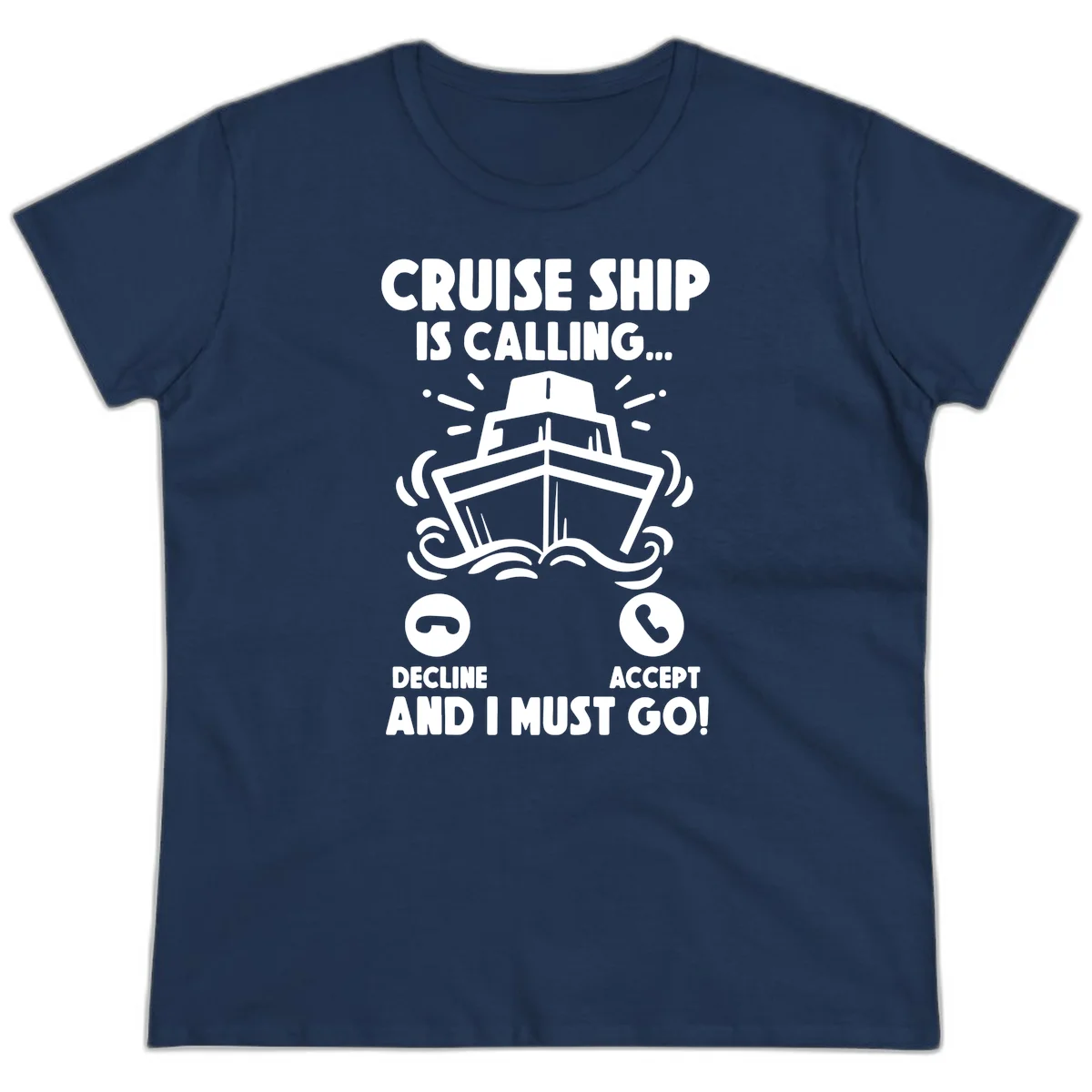 Cruise Ship Is Calling Ladies Tee in Navy
