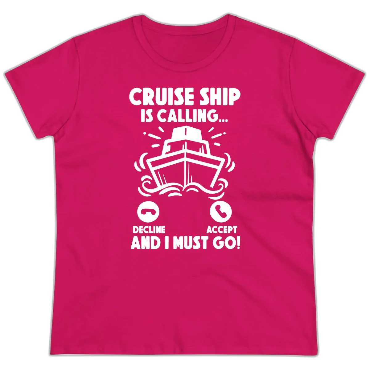 Cruise Ship Is Calling Ladies Tee in Heliconia