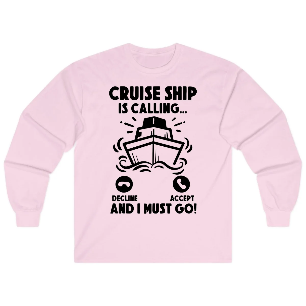 Cruise Ship Is Calling Long Sleeve in Light Pink