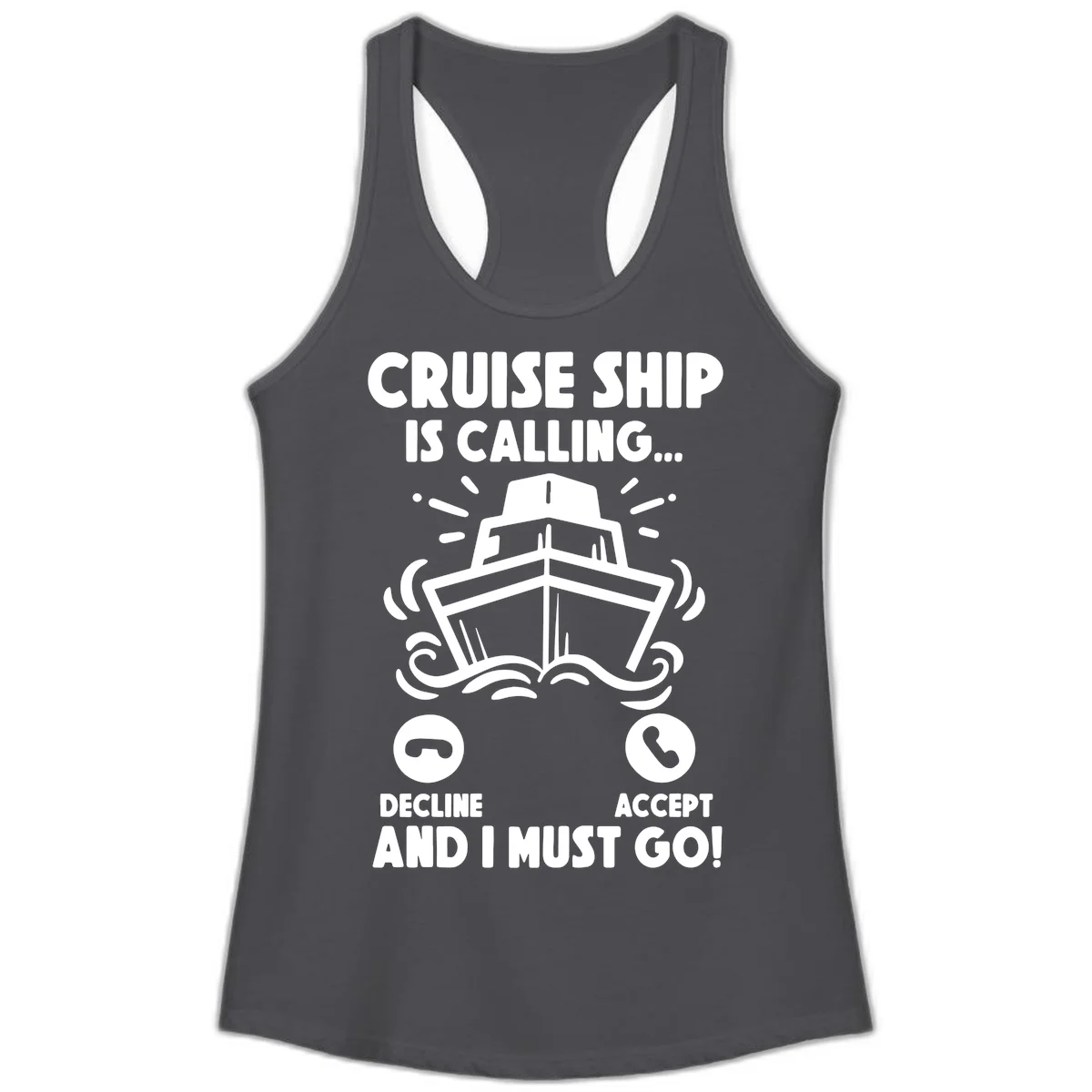 Cruise Ship Is Calling Ladies Tank in Solid Dark Gray