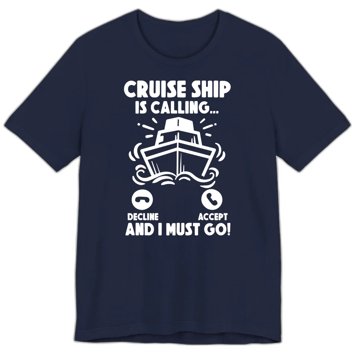 Cruise Ship Is Calling Premium T-Shirt in Navy
