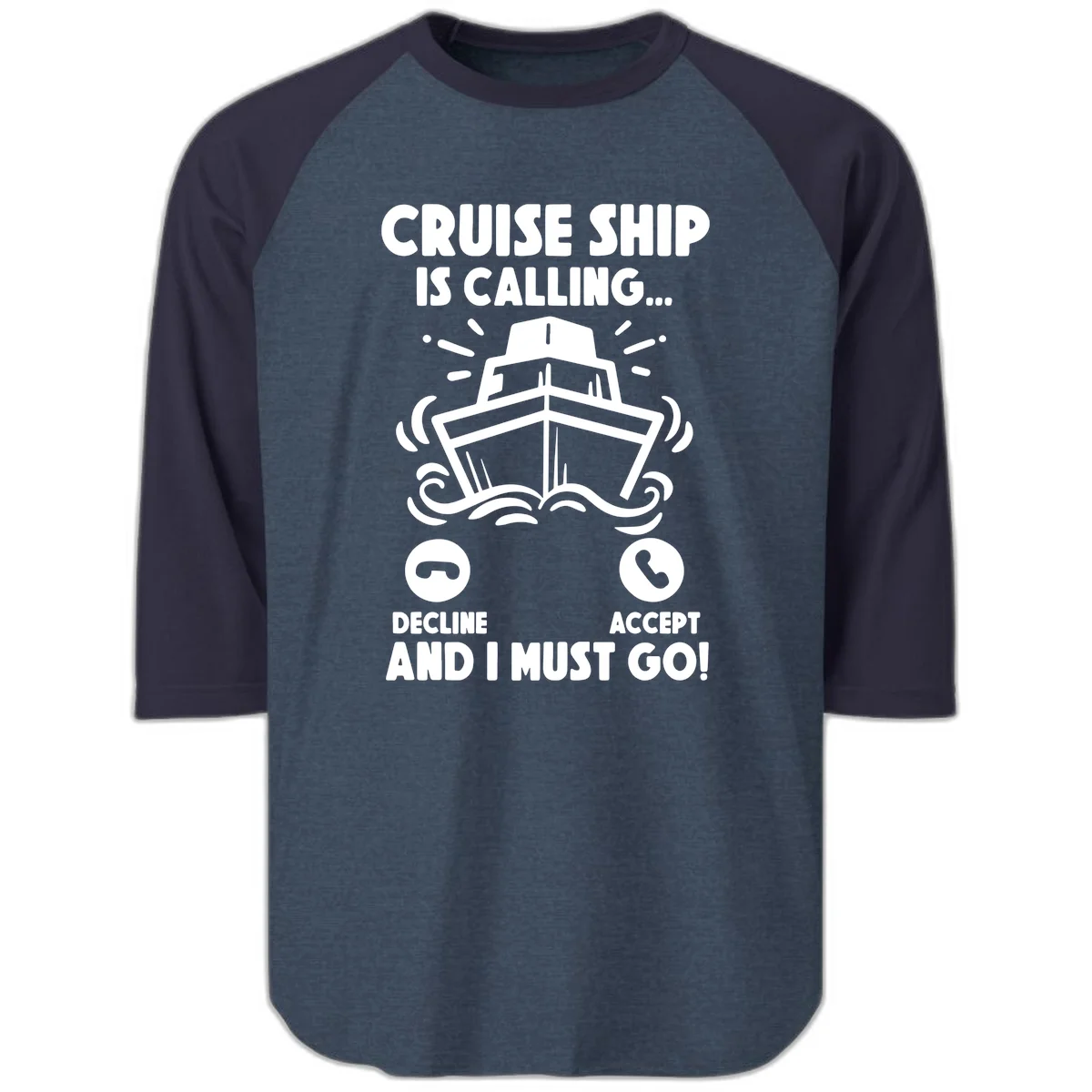 Cruise Ship Is Calling Raglan 3/4 in Heather Denim Navy