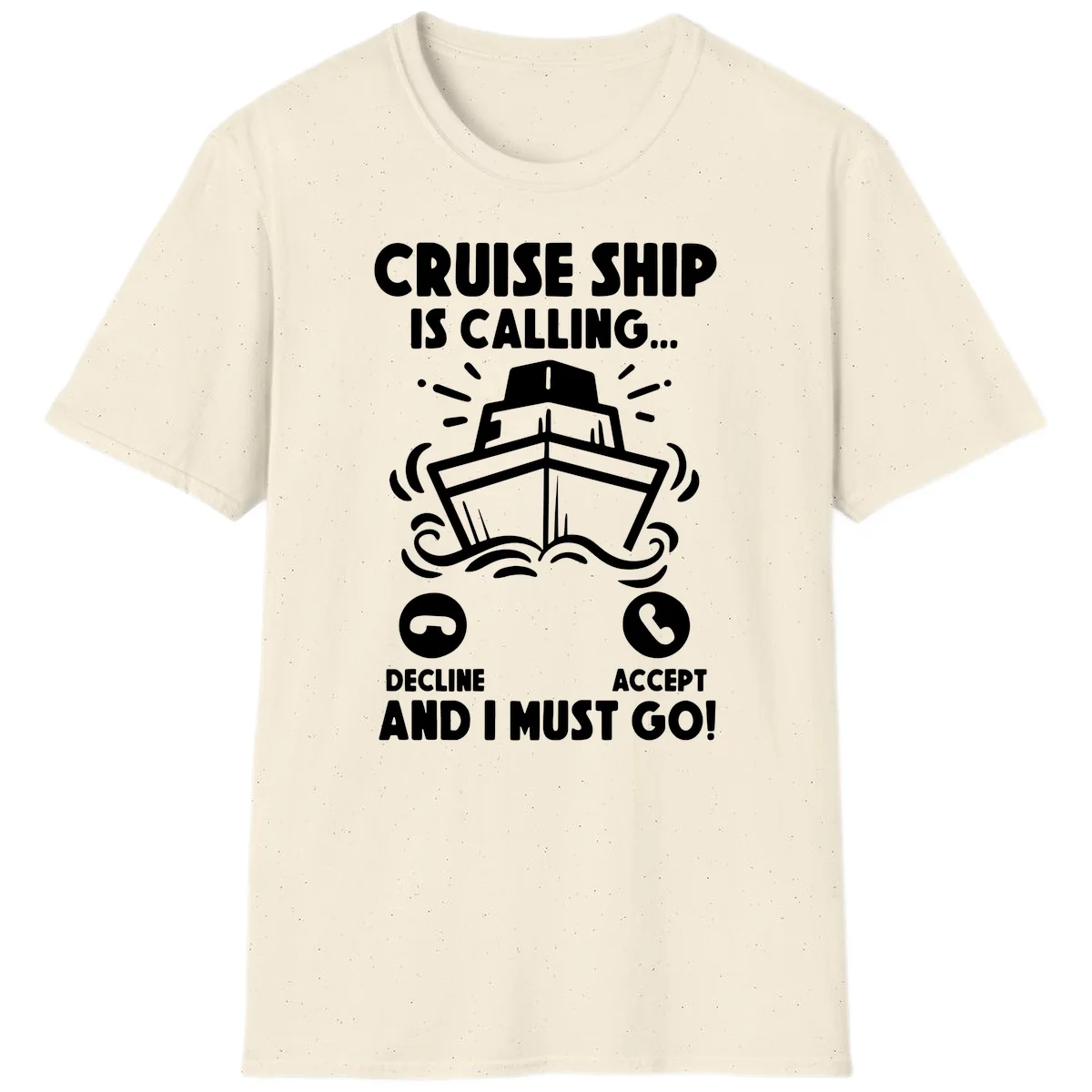 Cruise Ship Is Calling T-Shirt in Natural