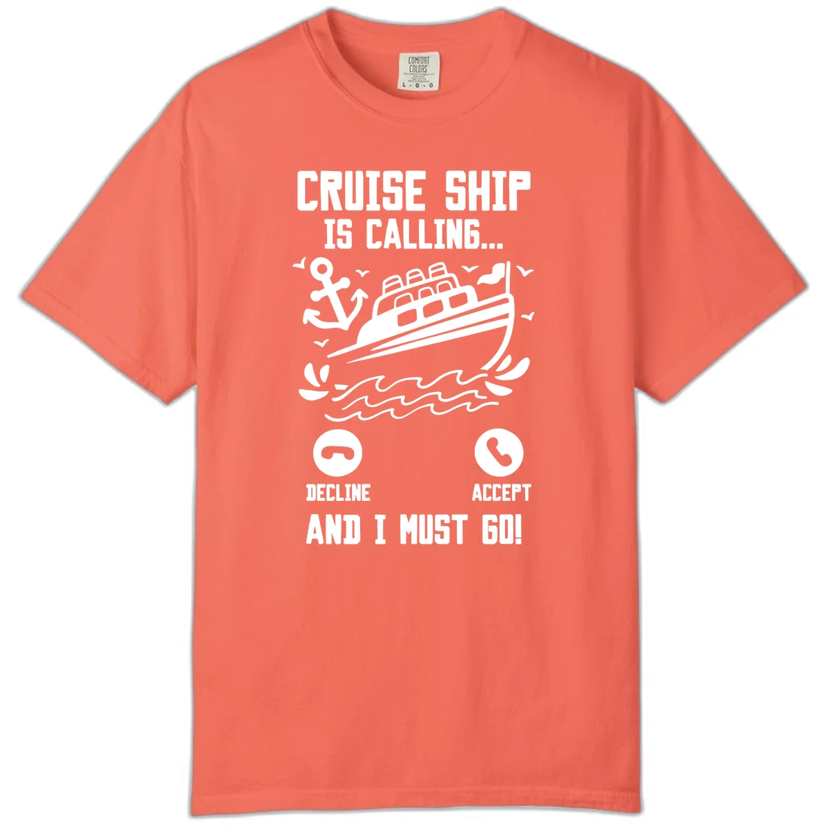 Cruise Ship Is Calling Comfort Color T-Shirt in Bright Salmon