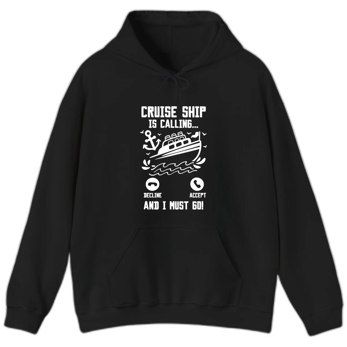 Cruise Ship Is Calling Hoodie in Black