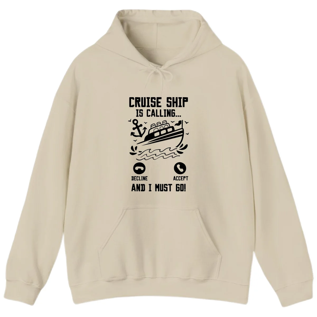 Cruise Ship Is Calling Hoodie in Sand