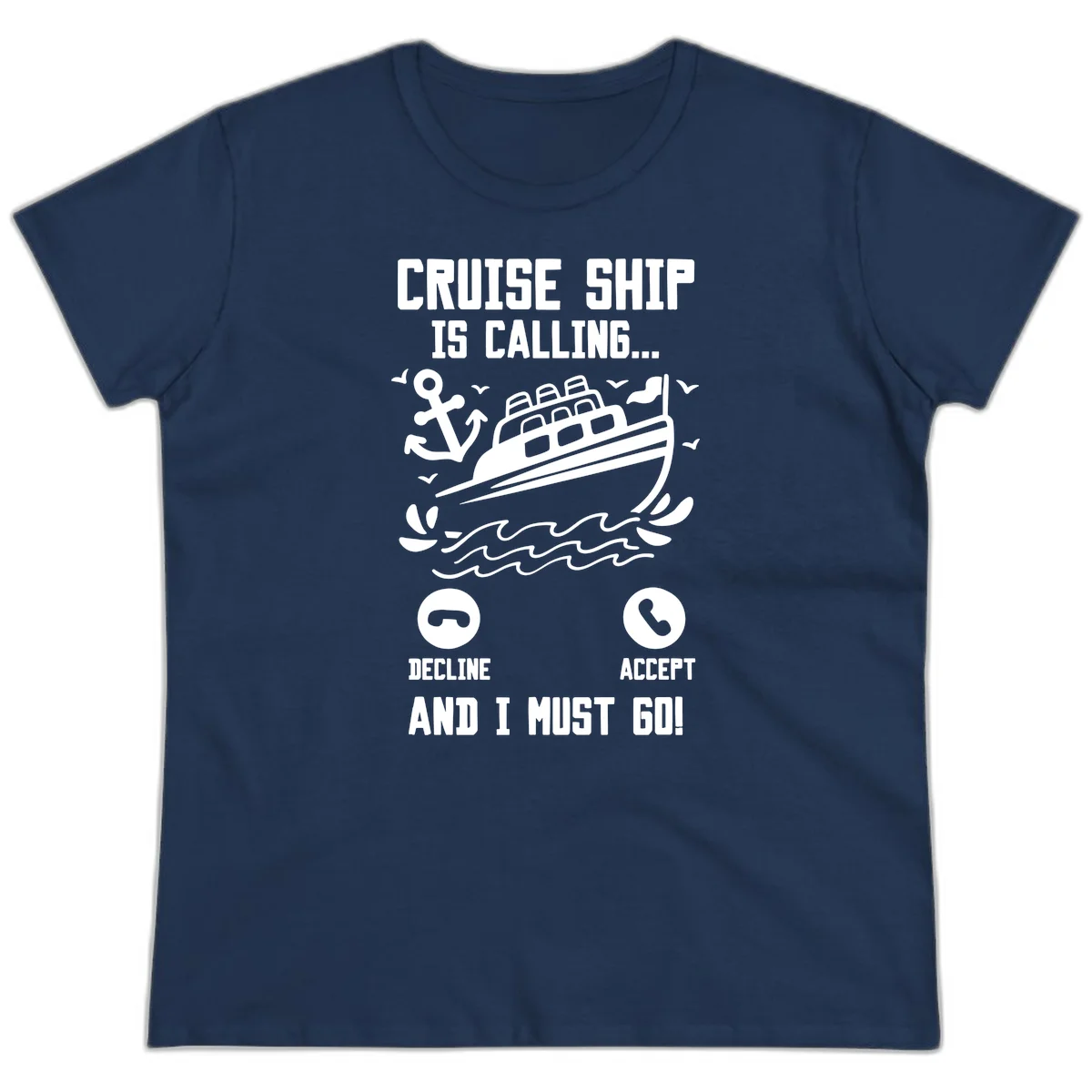Cruise Ship Is Calling Ladies Tee in Navy