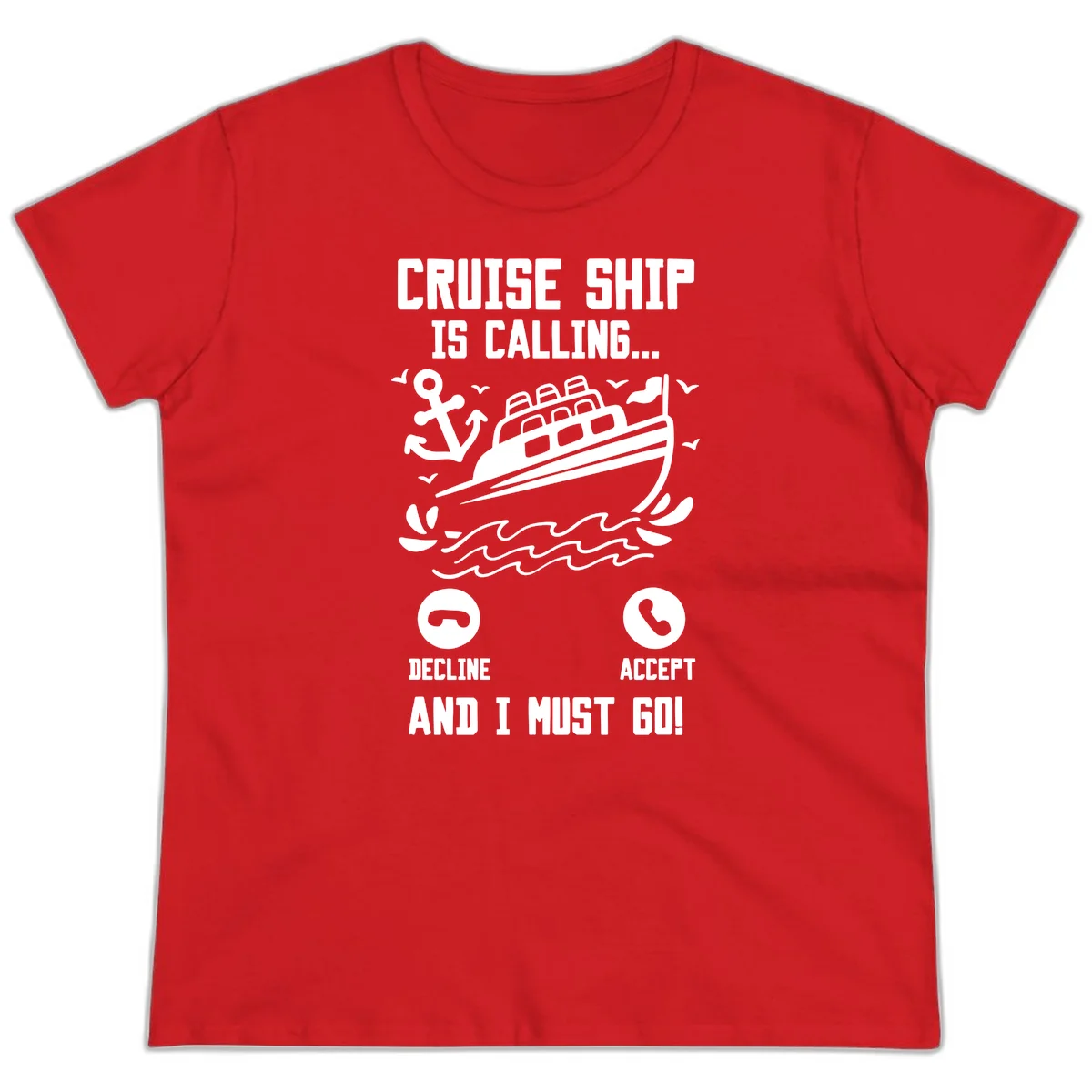 Cruise Ship Is Calling Ladies Tee in Red