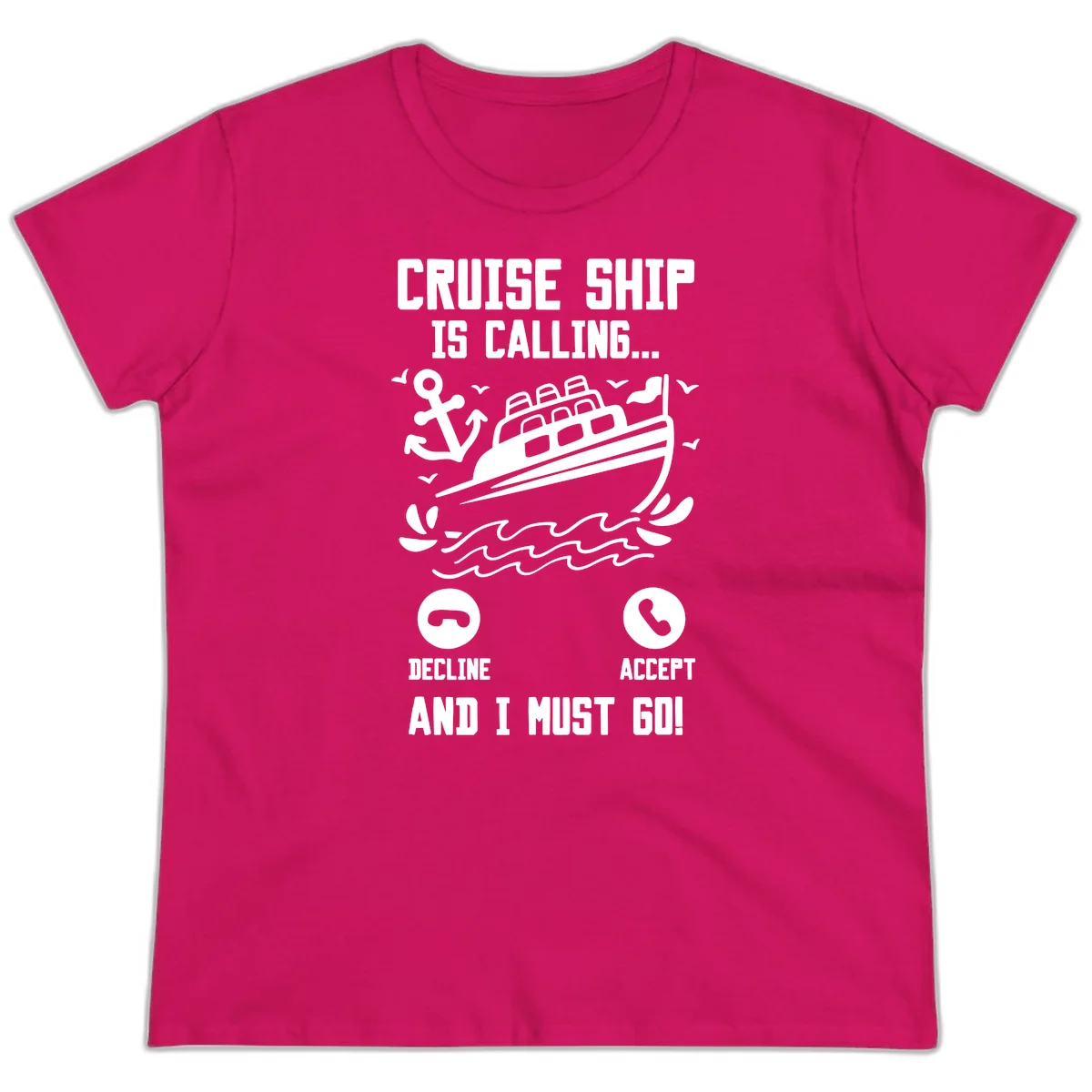 Cruise Ship Is Calling Ladies Tee in Heliconia
